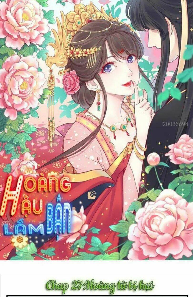 hoàng hậu bận lắm chapter 27 - Next chapter 28