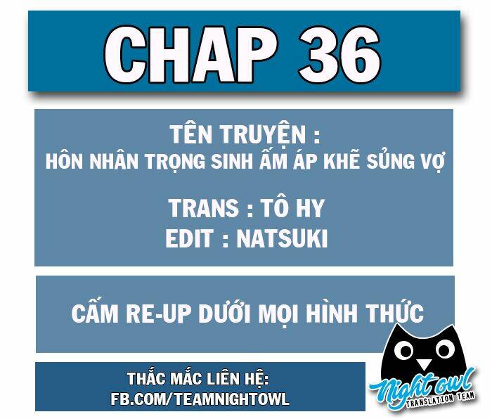 hôn nhân trọng sinh nhẹ nhàng ấm áp sủng vợ chapter 36 - Trang 2