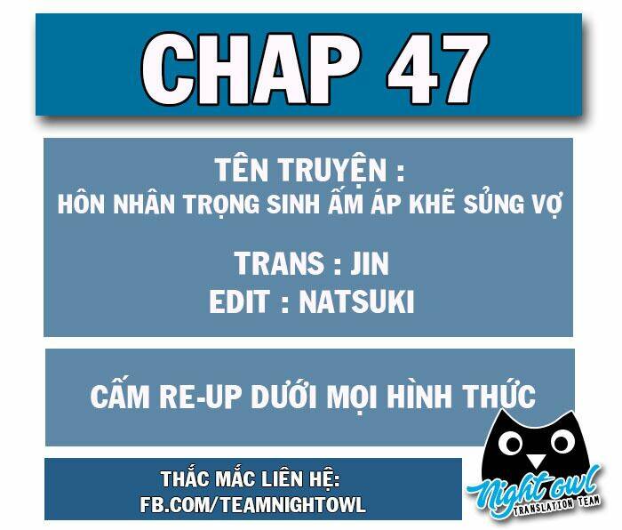 hôn nhân trọng sinh nhẹ nhàng ấm áp sủng vợ chapter 47 - Trang 2