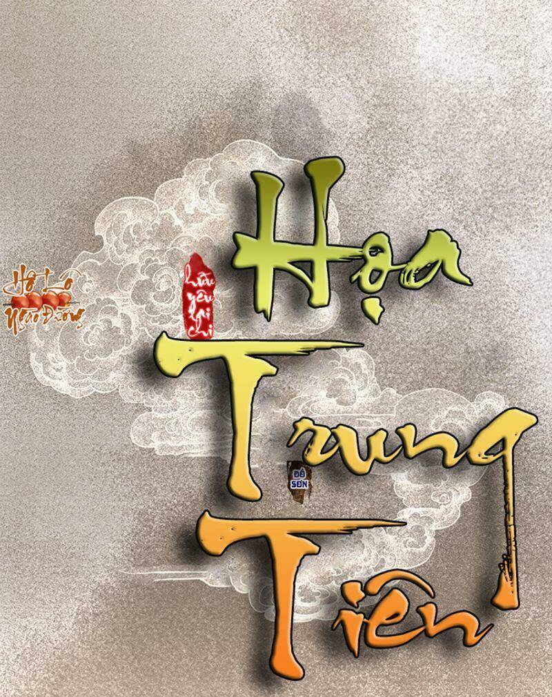 hữu yêu lai chi họa trung tiên Chapter 65 - Trang 2