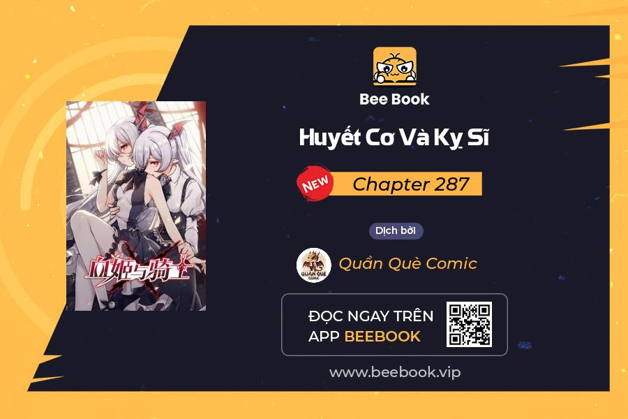 huyết cơ và kỵ sĩ chapter 287 - Next chapter 288