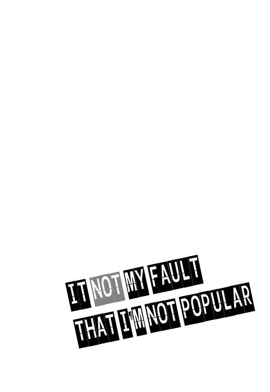 it’s not my fault that i’m not popular! Chapter 11 - Next Chapter 12