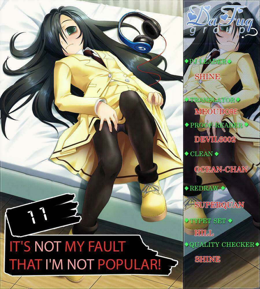 it’s not my fault that i’m not popular! Chapter 11 - Next Chapter 12