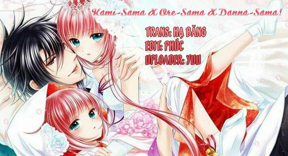 kami-sama x ore-sama x danna-sama! chương 21 - Next chương 22