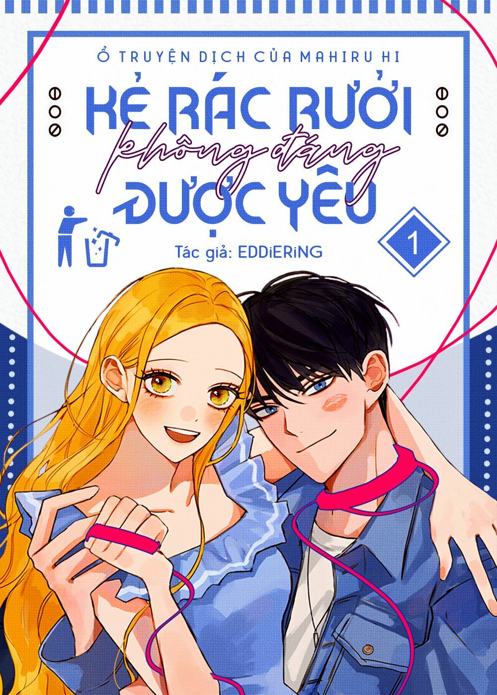 kẻ rác rưởi không đáng được yêu chapter 1 - Trang 2