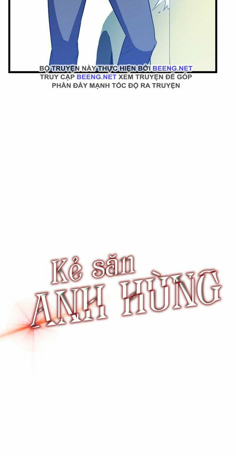 kẻ săn anh hùng chapter 18 - Trang 2