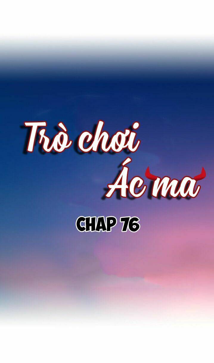 Khi Trò Chơi Ác Ma Bắt Đầu Chapter 76 - Trang 2