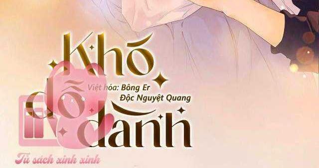 khó dỗ dành chapter 39 - Next chapter 40