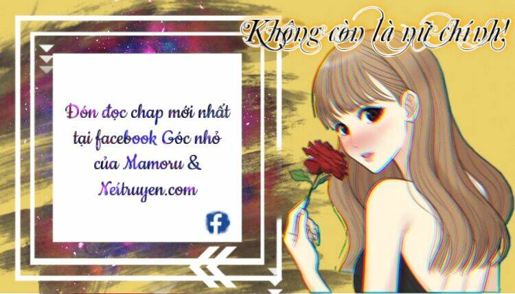 Không Còn Là Nữ Chính! Chapter 1 - Trang 2