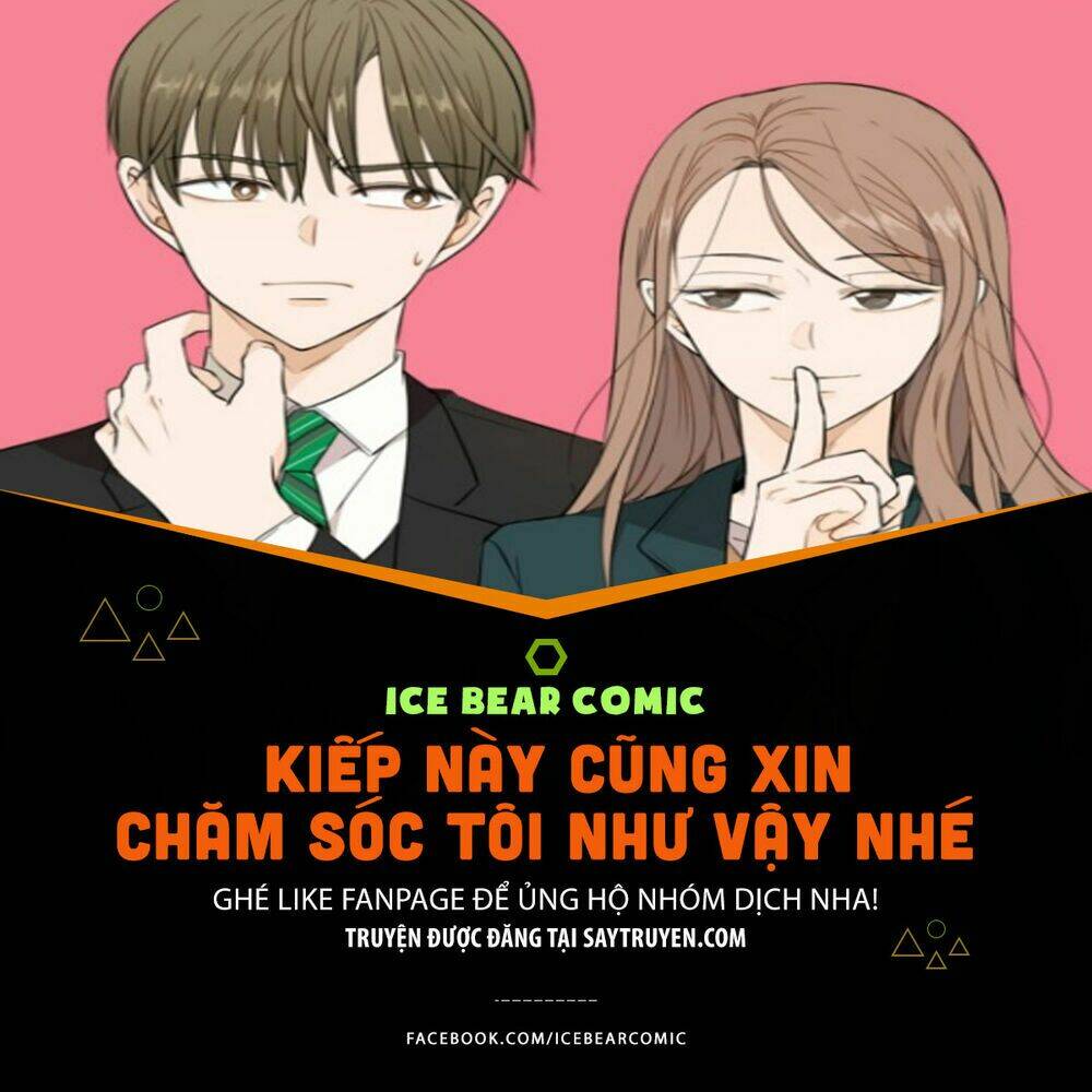 kiếp này cũng xin chăm sóc tôi như vậy nhé chap 1 - Next chap 2