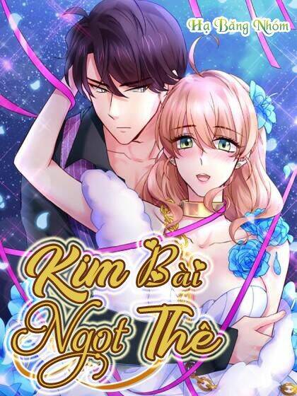 kim bài điềm thê chapter 228 - Trang 2