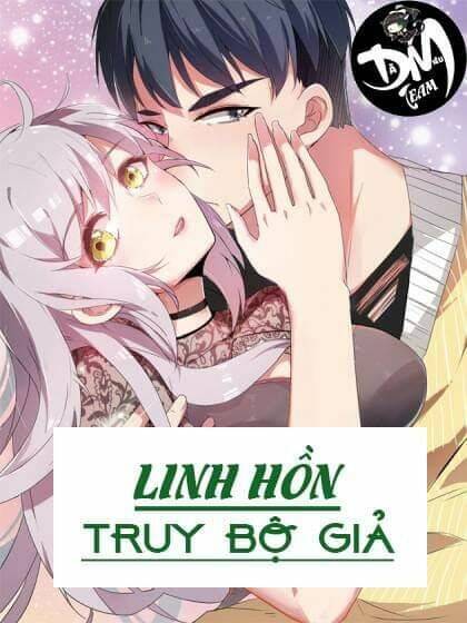 linh hồn truy bộ giả Chapter 0 - Next Chapter 1