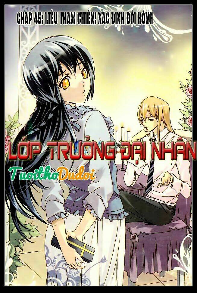 Lớp Trưởng Đại Nhân Chapter 45 - Next Chapter 46