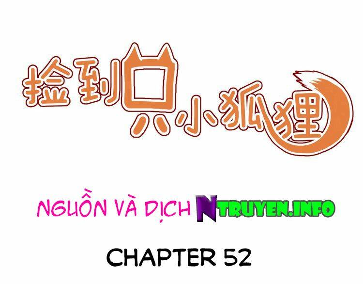 Lượm Được 1 Tiểu Hồ Ly Chapter 52 - Next Chapter 53