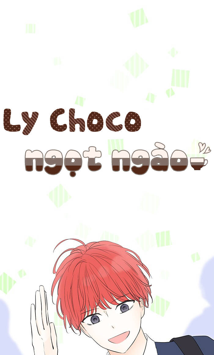 Ly Choco Ngọt Ngào Chapter 68 - Next Chapter 69