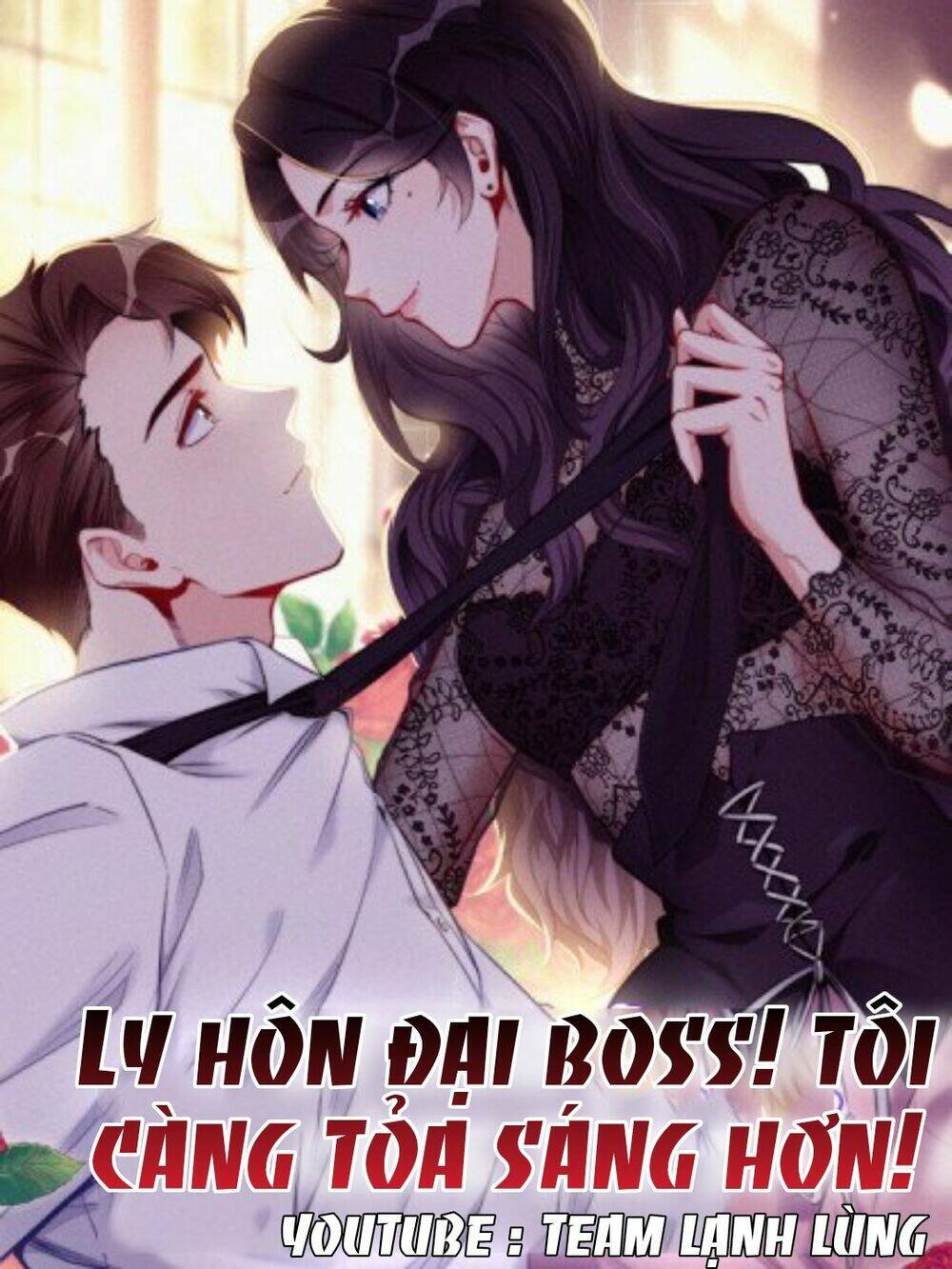 ly hôn với đại boss tôi càng tỏa sáng hơn Chapter 0 - Trang 2