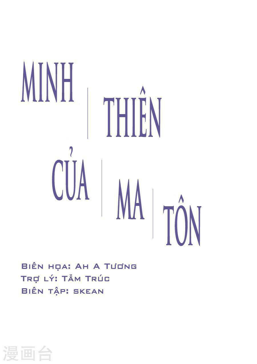 Minh Thiên Của Ma Tôn Chapter 1 - Trang 2