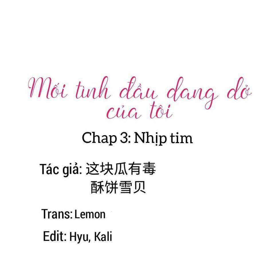 Mối Tình Đầu Dang Dở Của Tôi Chapter 3 - Trang 2