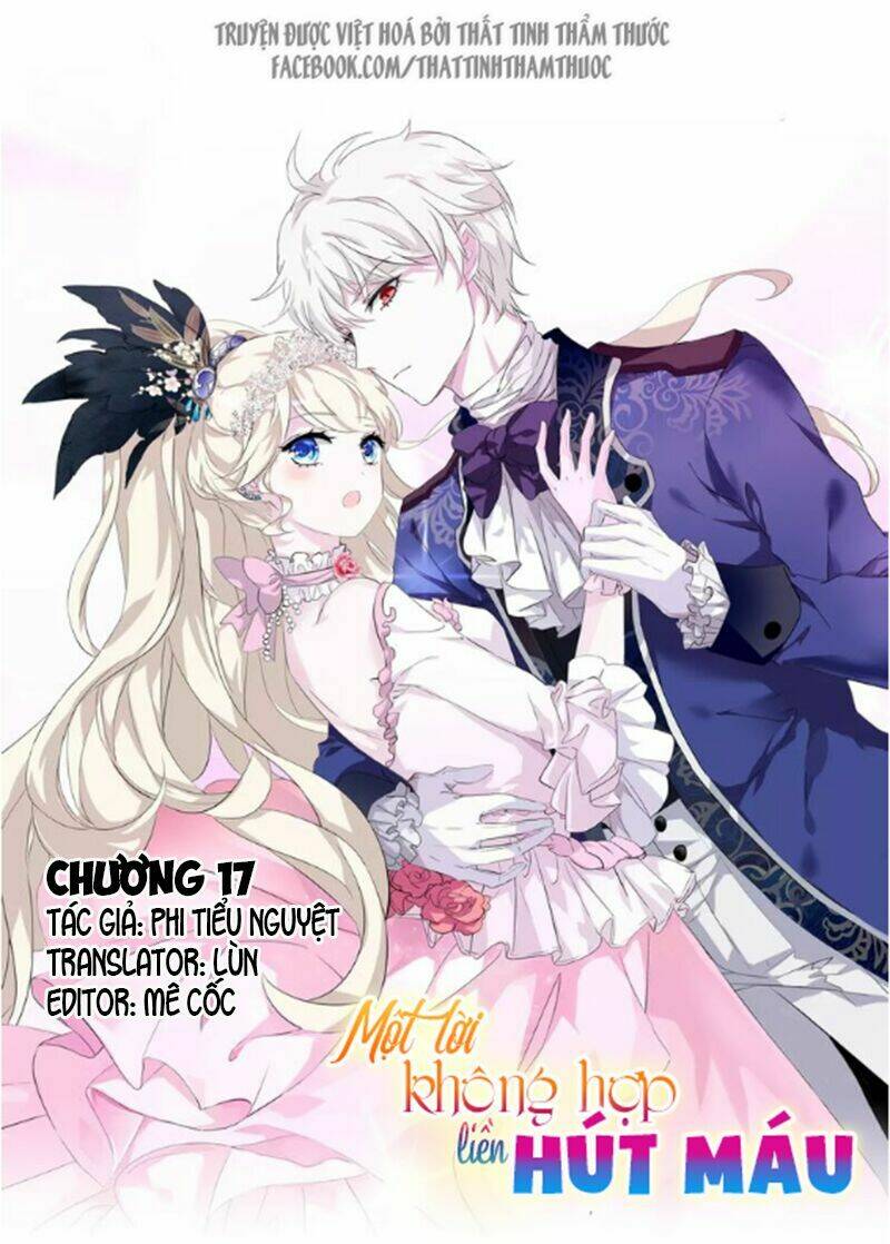 Một Lời Không Hợp Liền Hút Máu Chapter 17 - Next Chapter 18