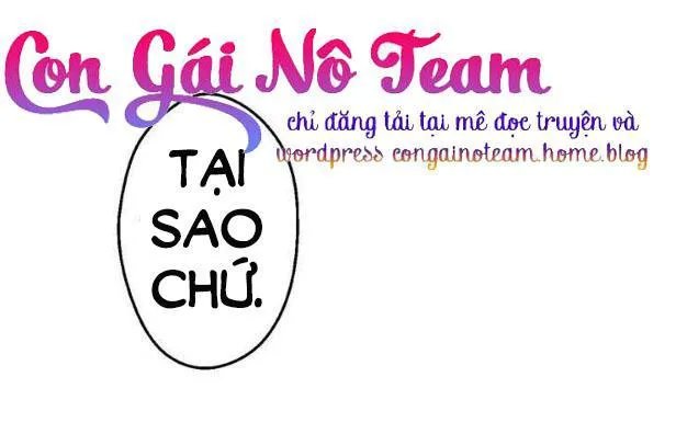 một ngày nọ tôi bỗng thành nàng công chúa chapter 48: tức giận - Trang 3