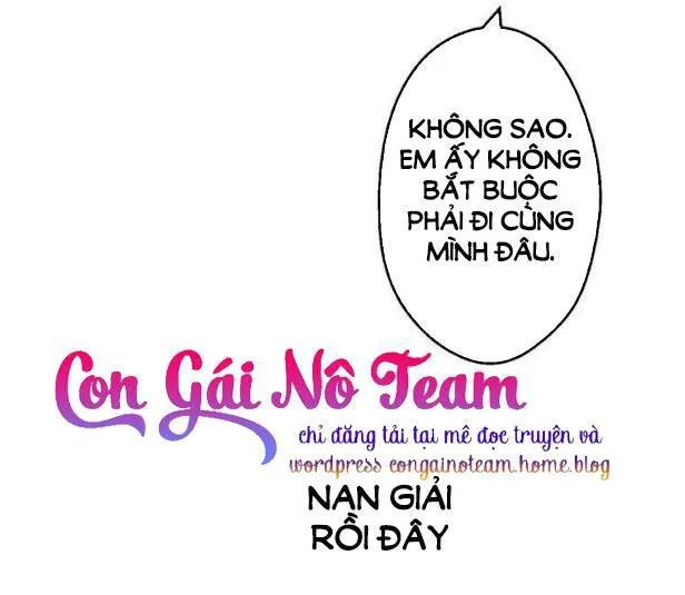 một ngày nọ tôi bỗng thành nàng công chúa chapter 48: tức giận - Next chapter 49