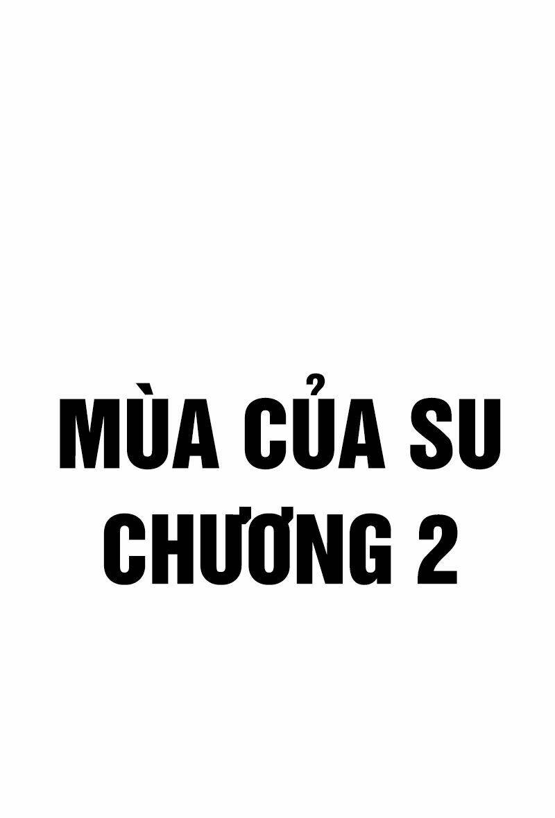 mùa của su chương 2 - Trang 2