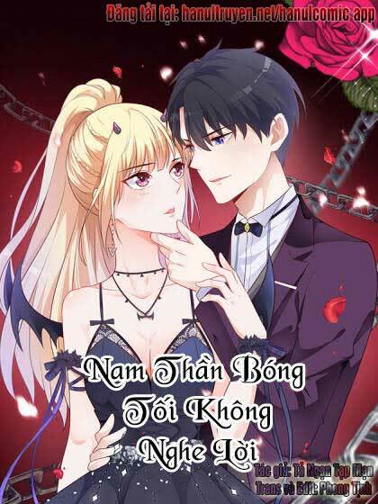 Nam Thần Bóng Tối Không Nghe Lời Chapter 11 - Trang 2