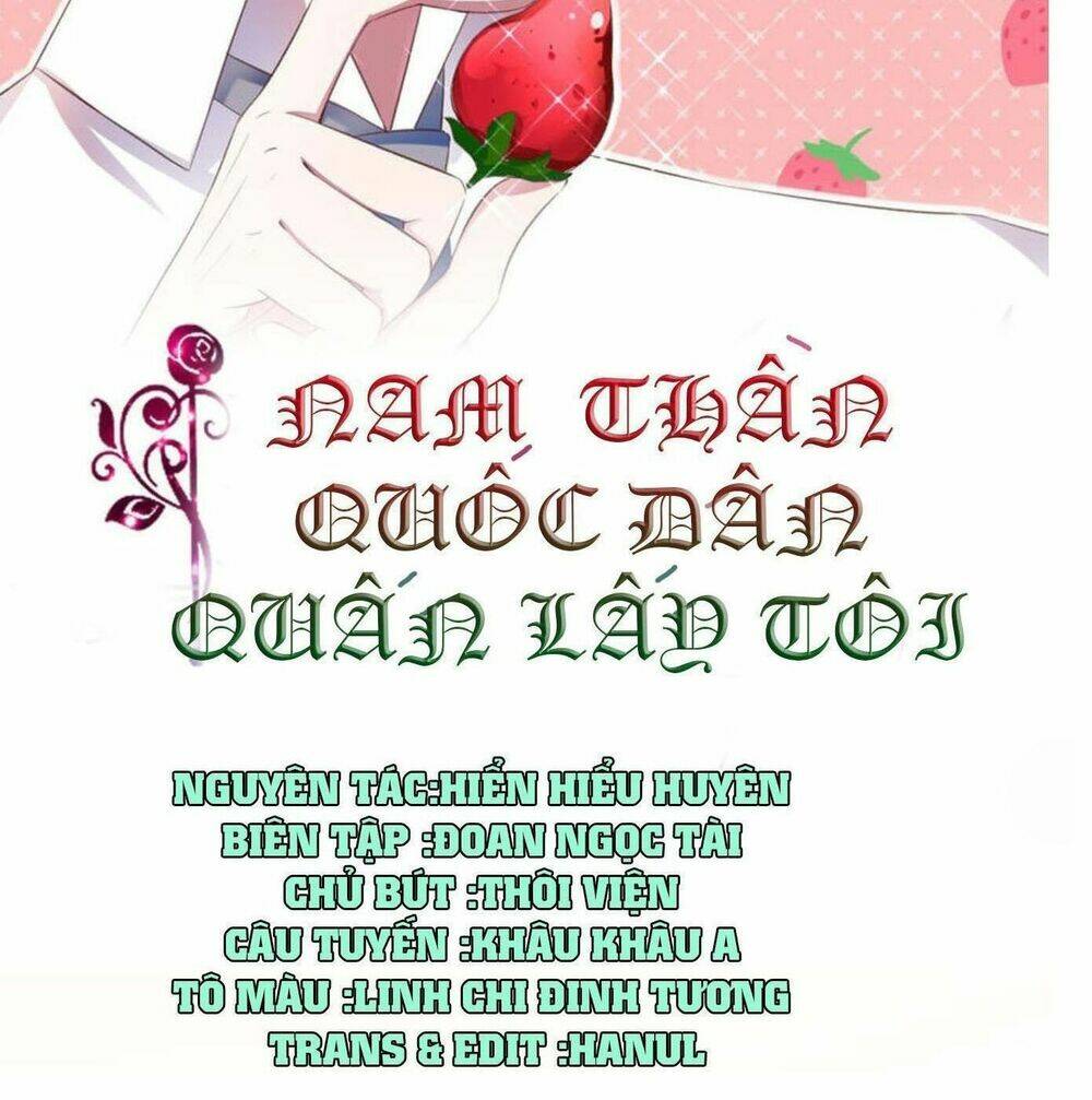 nam thần quốc dân quấn lấy tôi chapter 228 - Next chapter 229