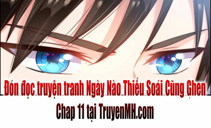 ngày nào thiếu soái cũng ghen chapter 10 - Trang 2