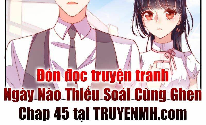 ngày nào thiếu soái cũng ghen chapter 44 - Next chapter 45