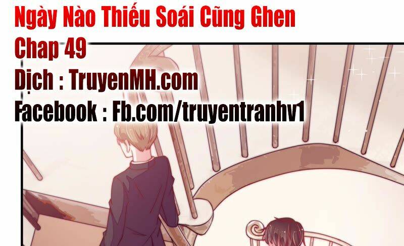 ngày nào thiếu soái cũng ghen chapter 49 - Next chapter 50