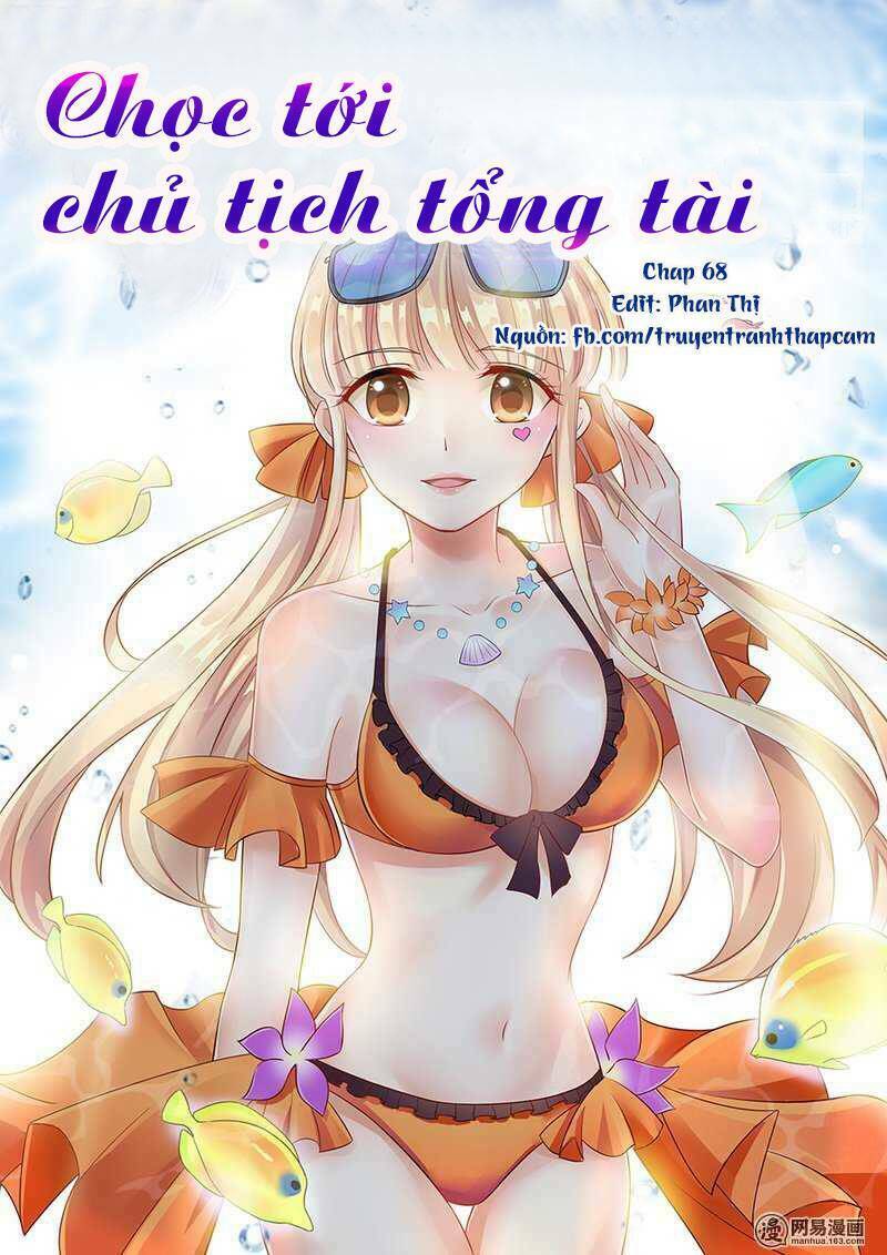 nhạ thượng thủ tịch tổng tài chương 68 - Next chương 69