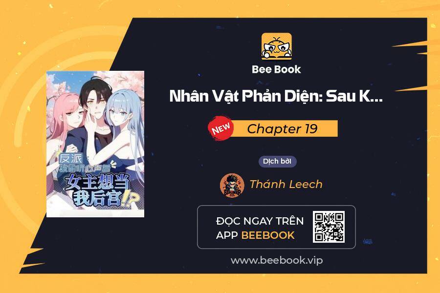 nhân vật phản diện: sau khi nghe lén tiếng lòng, nữ chính muốn làm hậu cung của ta! chapter 19 - Next chapter 20