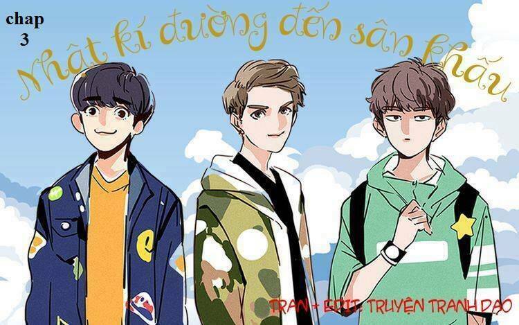 Nhật Kí Đường Đến Sân Khấu Chapter 3 - Trang 2