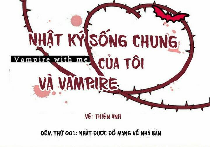 Nhật ký sống chung của tôi và vampire Chapter 1 - Trang 2