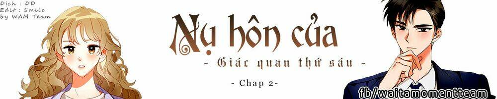 Nụ Hôn Của Giác Quan Thứ 6 Chapter 2 - Trang 2