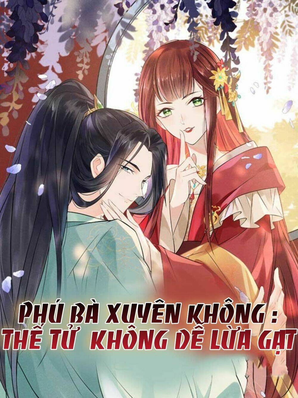 phú bà xuyên không : thế tử không dễ lừa gạt chapter 2 - Trang 2