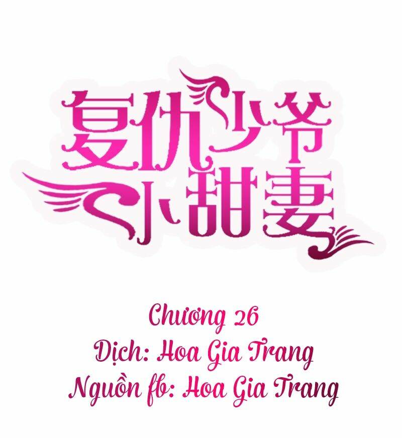 Phục Thù Thiếu Gia Tiểu Điềm Thê Chapter 26 - Trang 2