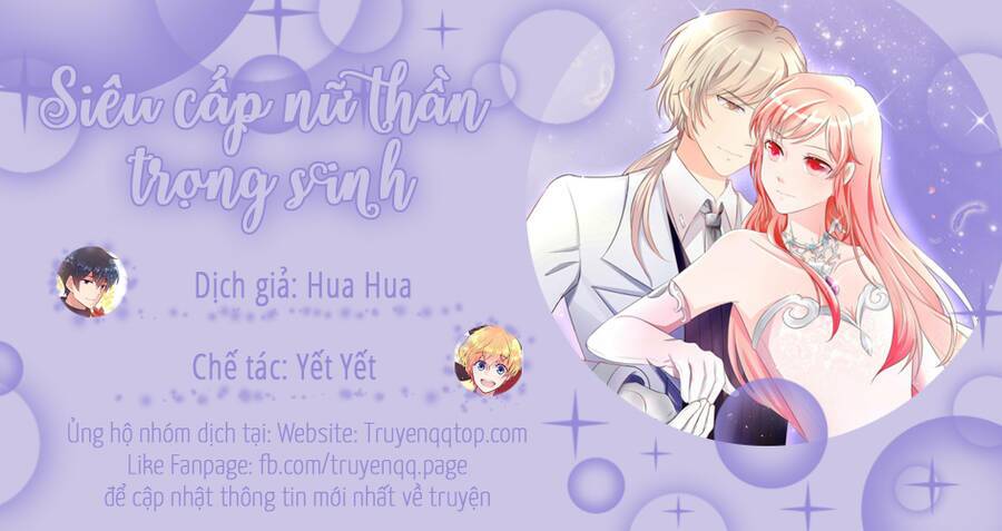 siêu cấp nữ thần trọng sinh chapter 46 - Trang 2