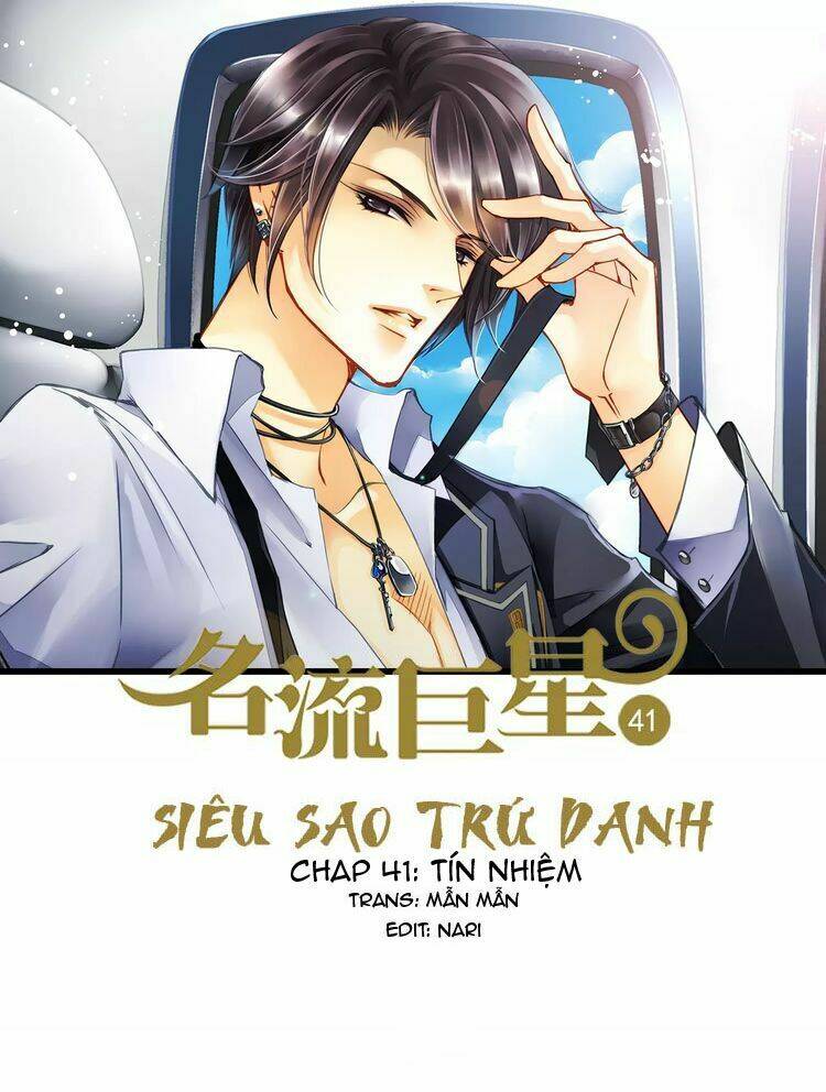 Siêu Sao Trứ Danh Chapter 41 - Next Chapter 42