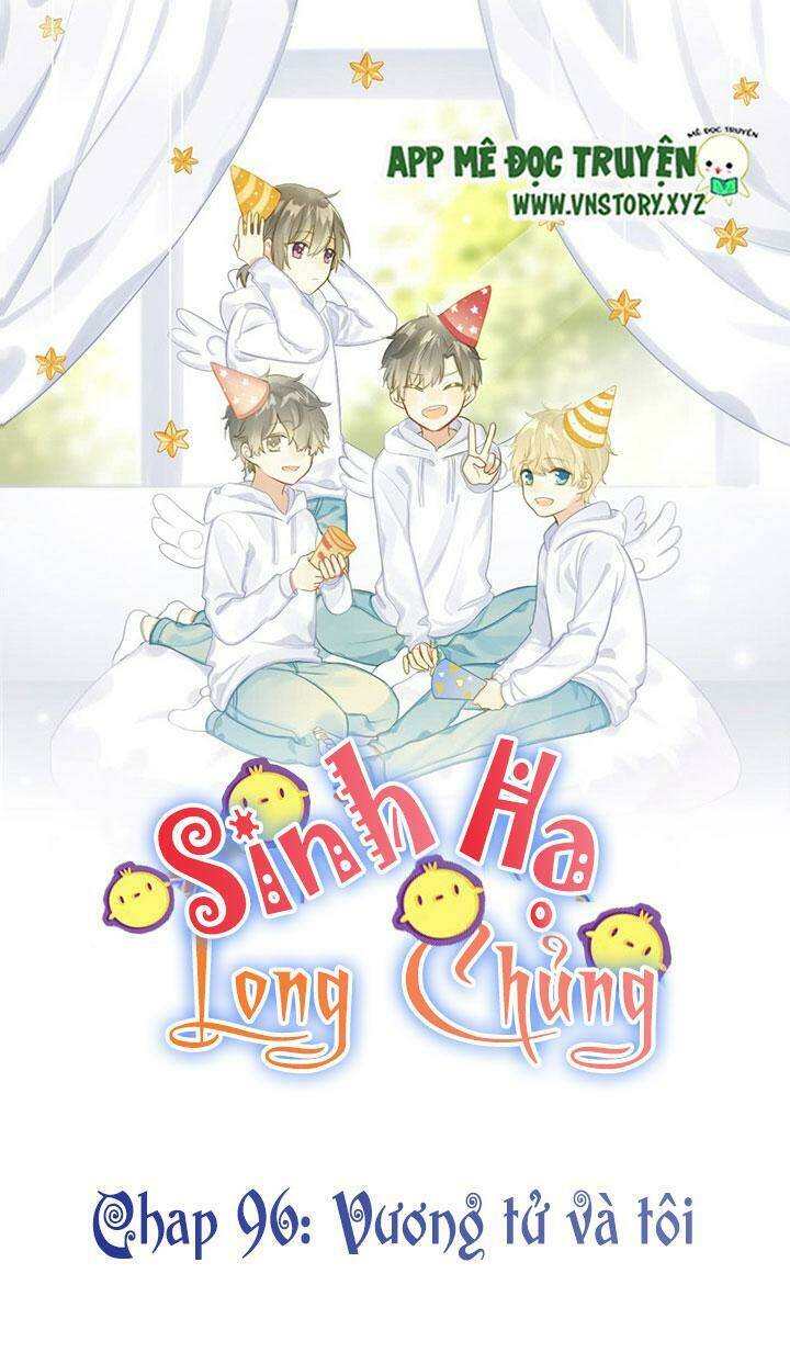 sinh hạ long chủng chapter 96: vương tử và tôi - Next chapter 97: cậu ôm quá chặt rồi