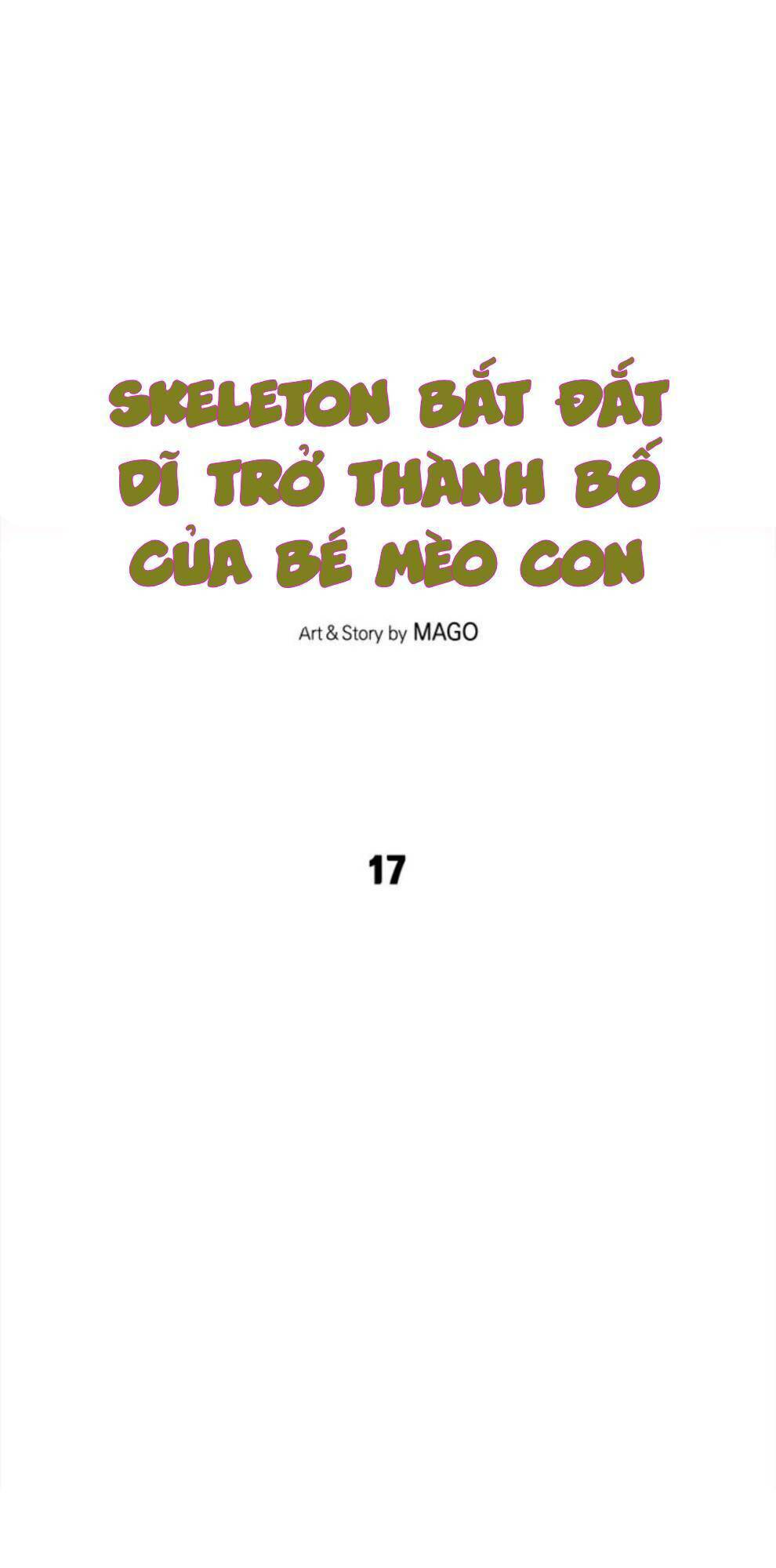 skeleton bất đắt dĩ trở thành bố của bé mèo con chapter 17 - Trang 2