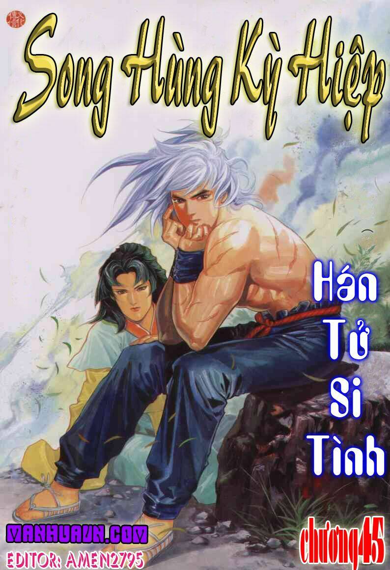 Song Hùng Kỳ Hiệp Chapter 45 - Trang 2