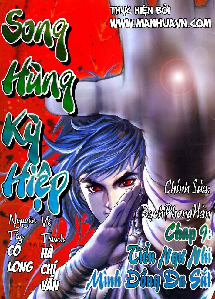 Song Hùng Kỳ Hiệp Chapter 9 - Next Chapter 10