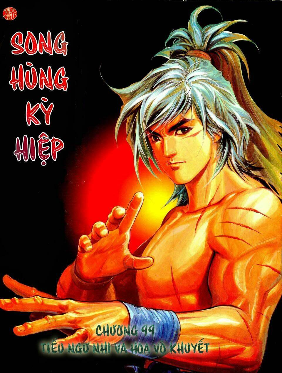 Song Hùng Kỳ Hiệp Chapter 99 - Next Chapter 100