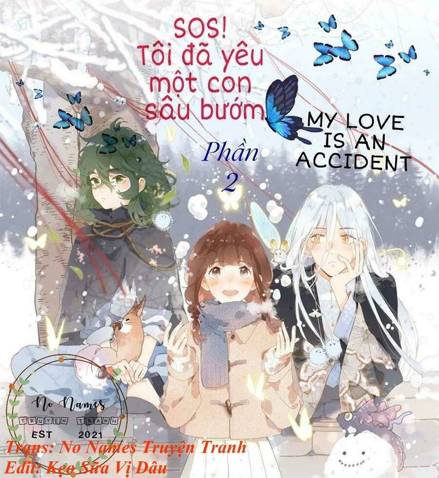 sos! tôi đã yêu một con sâu bướm (phần 2) chapter 20 - Next chapter 21