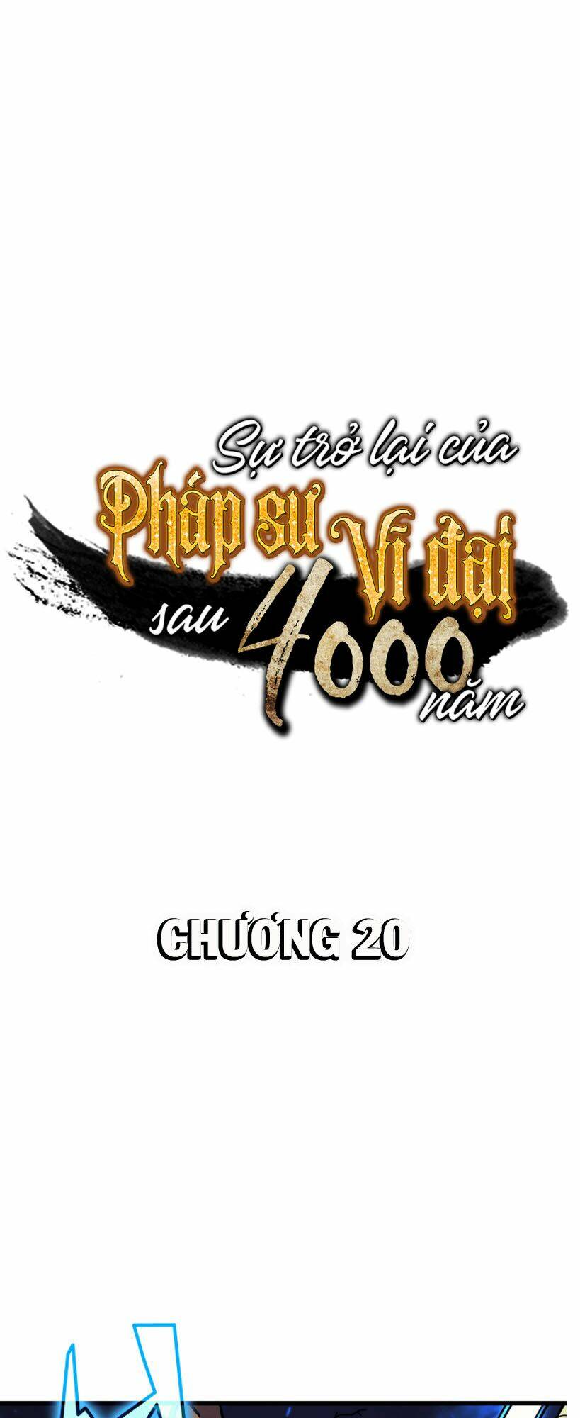 sự trở lại của pháp sư vĩ đại sau 4000 năm chapter 20 - Trang 2