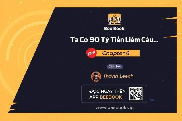 ta có 90 tỷ tiền liếm cẩu! chapter 6 - Next chapter 6