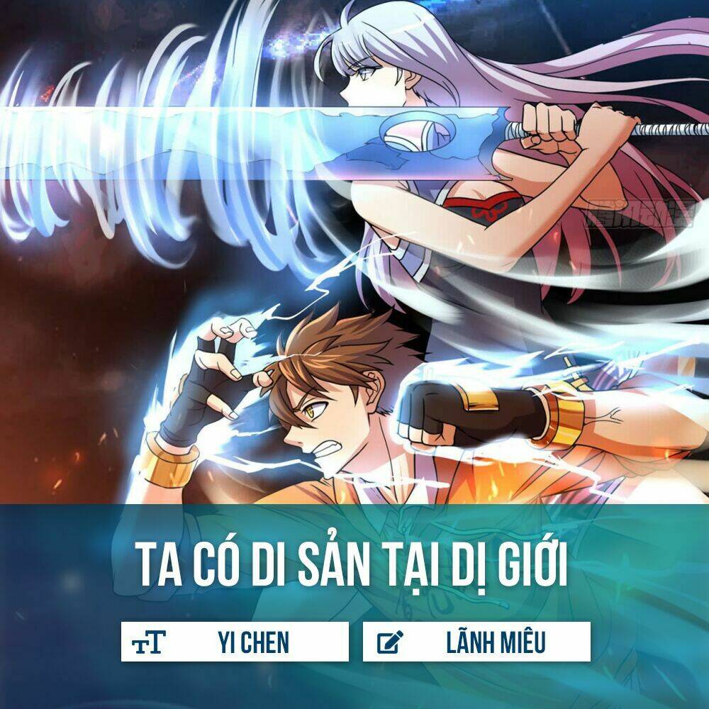 Ta Có Di Sản Tại Dị Giới Chapter 2 - Trang 2