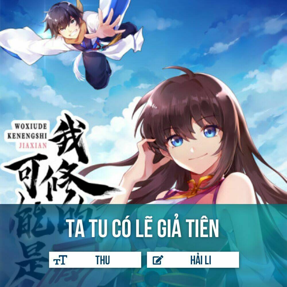 ta tu có lẽ là giả tiên chapter 10 - Trang 2